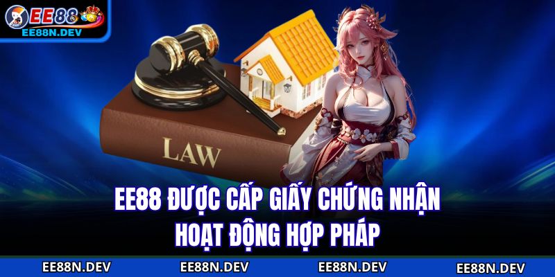 EE88 được cấp giấy chứng nhận hoạt động hợp pháp
