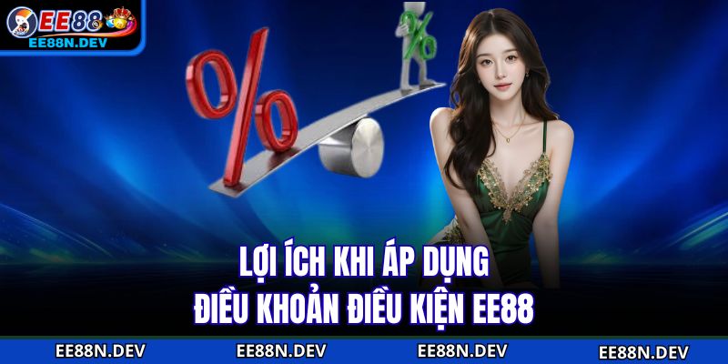 Lợi ích khi áp dụng điều khoản điều kiện EE88